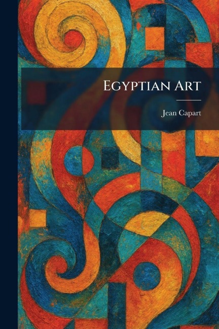 Egyptian Art - Jean Capart