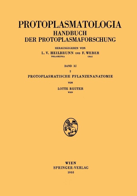 Protoplasmatische Pflanzenanatomie - Lotte Reuter
