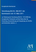 Cover-Bild zum Titel 'Verordnung (EU) Nr. 286/2011 der Kommission vom 10. März 2011' von 'Europäische Kommission'
