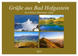 Grüße aus Bad Hofgastein (Wandkalender 2025 DIN A2 quer), CALVENDO Monatskalender - Christa Kramer