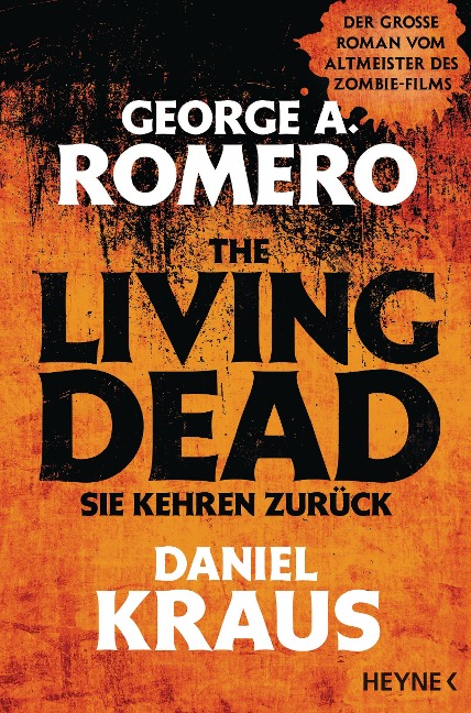 The Living Dead - Sie kehren zurück - George A. Romero, Daniel Kraus