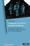 Cover-Bild zum Titel '»Foreigners by Birth - Croatian by Blood«' von 'Julia Ludwig'