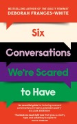 Cover-Bild zum Titel 'Six Conversations We're Scared to Have' von 'Deborah Frances-White'