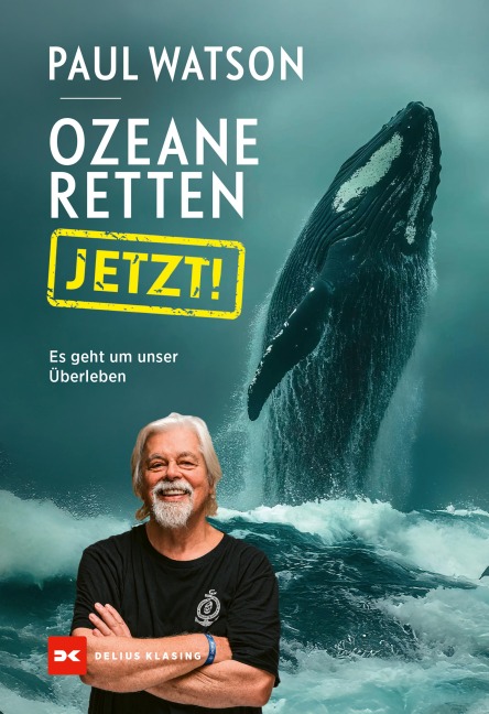 Ozeane retten, JETZT! - Paul Watson