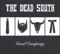 Good Company - The Dead South