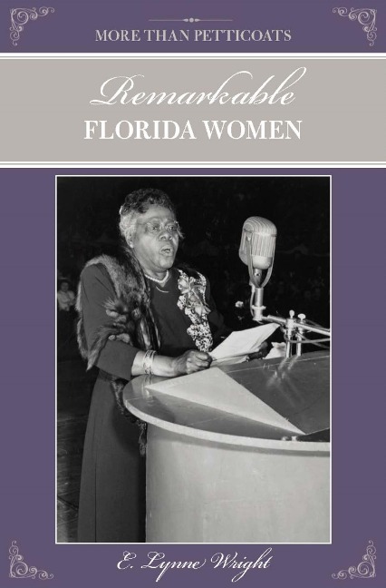 More than Petticoats: Remarkable Florida Women - E. Lynne Wright