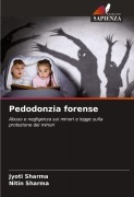 Cover-Bild zum Titel 'Pedodonzia forense' von 'Jyoti Sharma, Nitin Sharma'