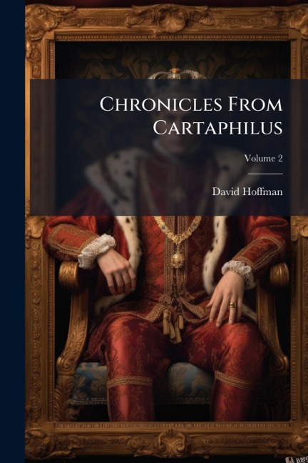 Chronicles From Cartaphilus - David Hoffman