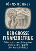 Cover-Bild zum Titel 'Der große Finanzbetrug' von 'Jörns Bühner'