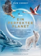 Cover-Bild zum Titel 'Ein perfekter Planet' von 'Huw Cordey'