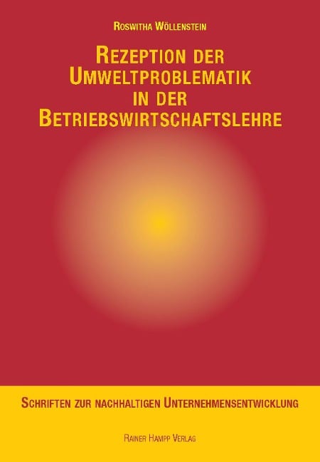 Rezeption der Umweltproblematik in der Betriebswirtschaftslehre - Roswitha Wöllenstein