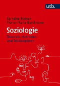 Soziologie - Caroline Ruiner, Mona-Maria Bardmann