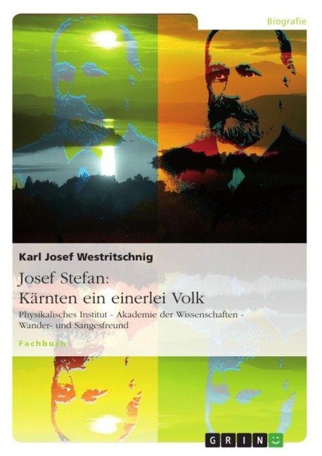 Josef Stefan: Kärnten ein einerlei Volk - Karl Josef Westritschnig