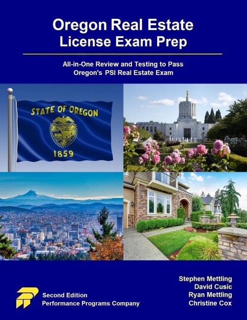 Oregon Real Estate License Exam Prep: All-in-One Review and Testing to Pass Oregon's PSI Real Estate Exam - Stephen Mettling, David Cusic, Ryan Mettling, Christine Cox