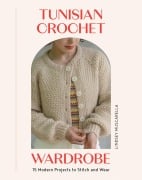 Cover-Bild zum Titel 'Tunisian Crochet Wardrobe' von 'Lindsey Muscarella'