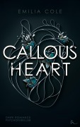 Cover-Bild zum Titel 'Callous Heart' von 'Emilia Cole'