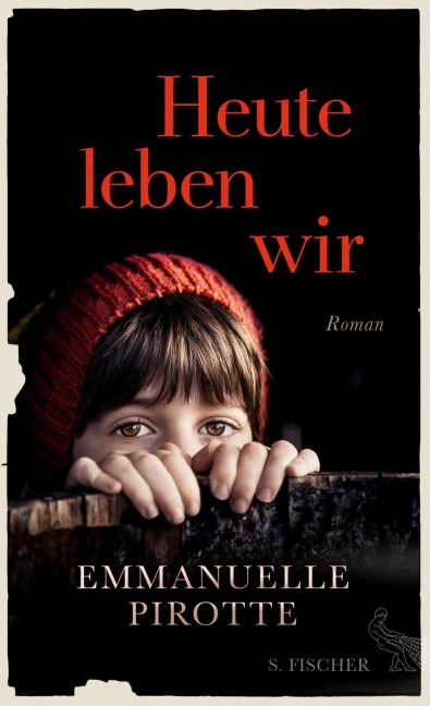 Heute leben wir - Emmanuelle Pirotte