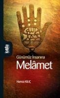 Günümüz Insanina Melamet - Hamza Kilic