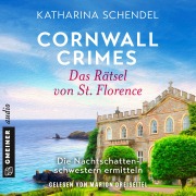 Cover-Bild zum Titel 'Cornwall Crimes: Das Rätsel von St. Florence' von 'Katharina Schendel'