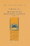 Grammatik des Klassischen Arabisch - Wolfdietrich Fischer