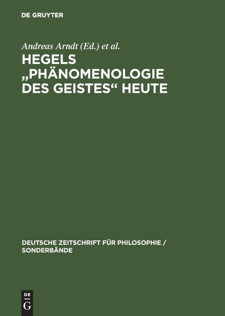 Hegels "Phänomenologie des Geistes" heute - 
