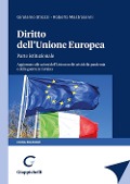 Cover-Bild zum Titel 'Diritto dell'Unione Europea. Parte istituzionale' von 'Girolamo Strozzi, Roberto Mastroianni'