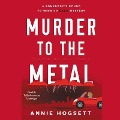 Cover-Bild zum Titel 'Murder to the Metal: A Somebody's Bound to Wind Up Dead Mystery' von 'Annie Hogsett'