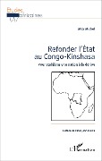 Cover-Bild zum Titel 'Refonder l'État au Congo-Kinshasa' von 'Max Michel'