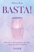 Basta! - Thirza Reis