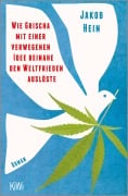 Cover-Bild zum Titel 'Wie Grischa mit einer verwegenen Idee beinahe den Weltfrieden auslöste' von 'Jakob Hein'