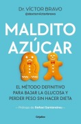 Cover-Bild zum Titel 'Maldito Azúcar / Damn Sugar' von 'Víctor Bravo'