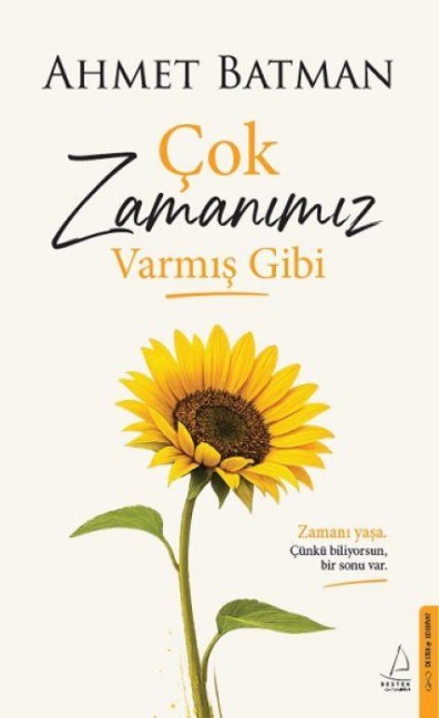 Cok Zamanimiz Varmis Gibi - Ahmet Batman