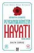 Kainatin Efendisi Peygamberimizin Hayati 2 - Salih Suruc