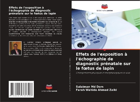 Effets de l'exposition à l'échographie de diagnostic prénatale sur le f¿tus de lapin - Sulaiman Md Dom, Farah Wahida Ahmad Zaiki