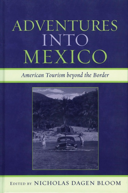 Adventures into Mexico - 