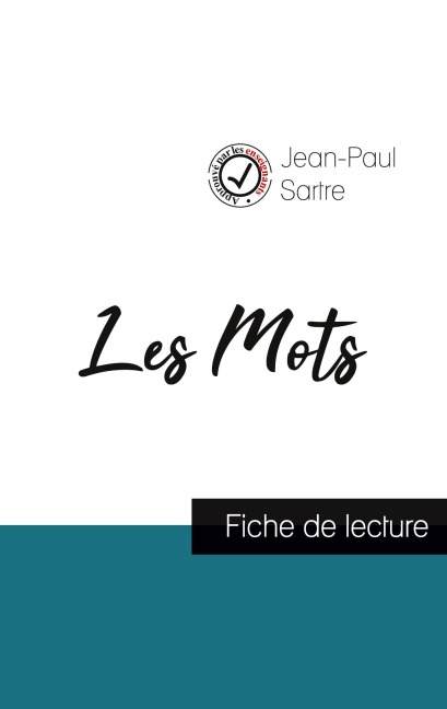 Les Mots de Jean-Paul Sartre (fiche de lecture et analyse complète de l'oeuvre) - Jean-Paul Sartre