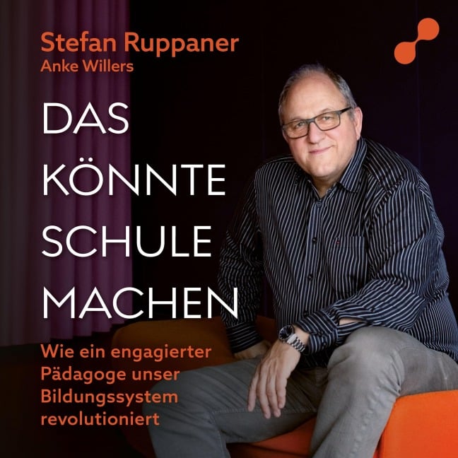 Das könnte Schule machen - Stefan Ruppaner, Anke Willers
