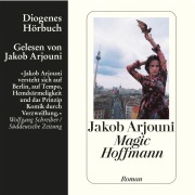 Cover-Bild zum Titel 'Magic Hoffmann' von 'Jakob Arjouni'