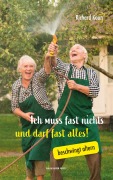Cover-Bild zum Titel 'Ich muss fast nichts und darf fast alles!' von 'Richard Kaan'