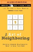 The Art of Neighboring: Building Genuine Relationships Right Outside Your Door - Jay Pathak, Dave Runyon