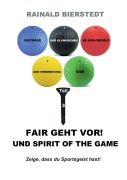 Cover-Bild zum Titel 'Fair geht vor! Und Spirit of the game' von 'Rainald Bierstedt'