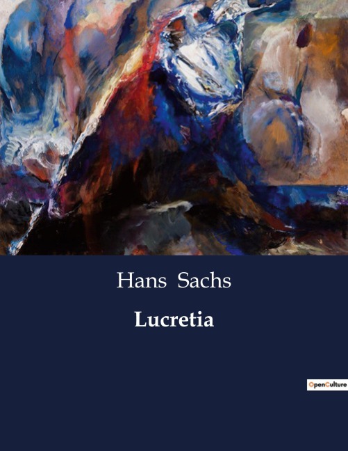 Lucretia - Hans Sachs
