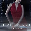 Cover-Bild zum Titel 'Deadlocked Lib/E' von 'Lisa Emme'