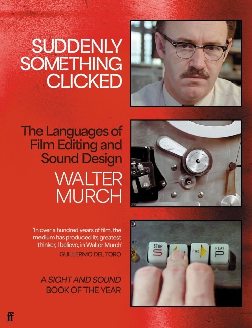 Suddenly Something Clicked - Walter Murch