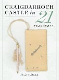 Cover-Bild zum Titel 'Craigdarroch Castle in 21 Treasures' von 'Moira Dann'
