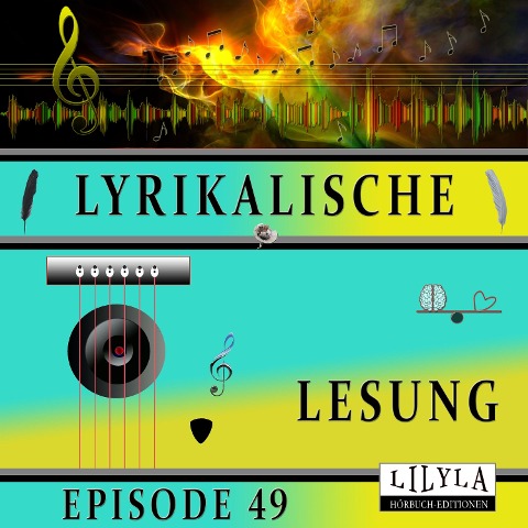 Lyrikalische Lesung Episode 49 - Various Artists, Friedrich Frieden