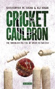 Cover-Bild zum Titel 'Cricket Cauldron' von 'Shaharyar M. Khan, Ali Khan'