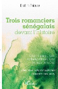 Cover-Bild zum Titel 'Trois romanciers sénégalais devant l'histoire' von 'Thioune'