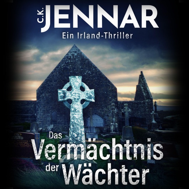 Das Vermächtnis der Wächter - C. K. Jennar