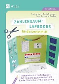 Zahlenraum-Lapbooks für die Grundschule - N. Lenz, A. Simnacher-Feulner, K. Naumann